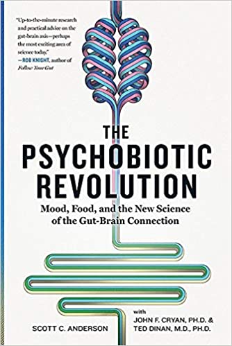 The Psychobiotic Revolution
