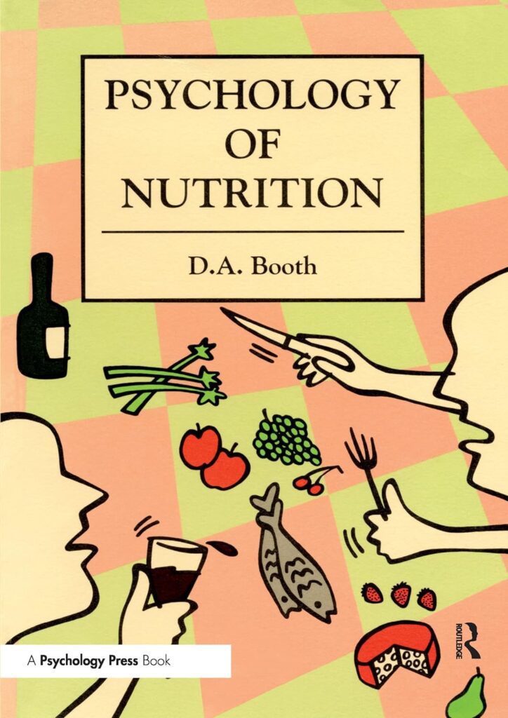 The Psychology of Nutrition
