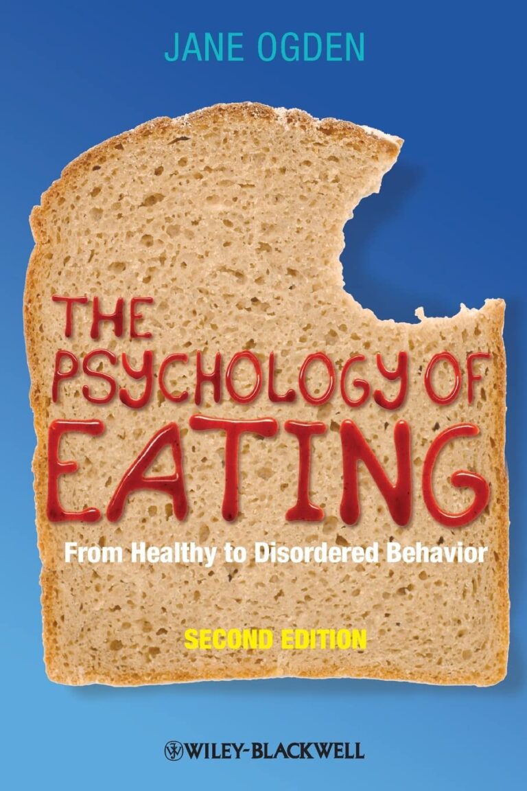 The Psychology of Eating: From Healthy to Disordered