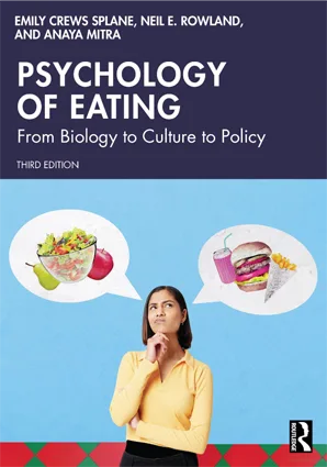 Psychology of Eating From Biology to Culture to Policy